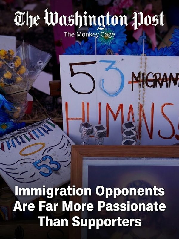 The Washington Post: Immigration Opponents Are Far More Passionate Than Supporters
