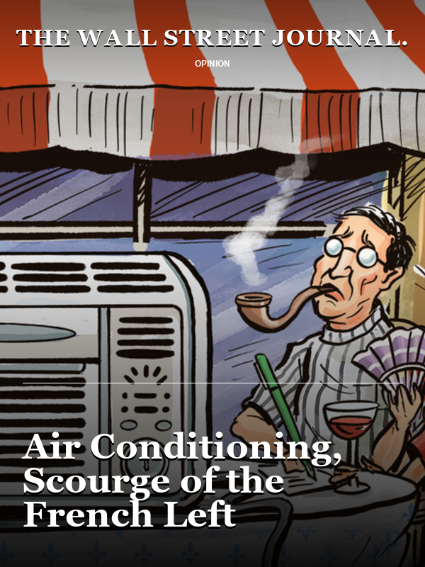 The Wall Street Journal: Air Conditioning, Scourge of the French Left